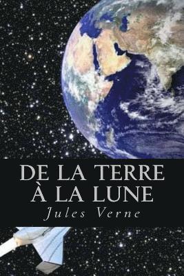 bokomslag De la Terre a la Lune