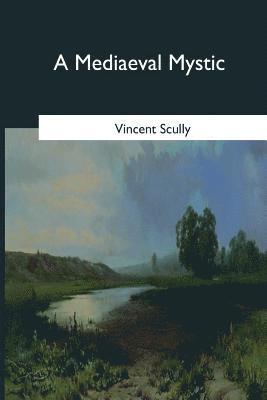 A Mediaeval Mystic