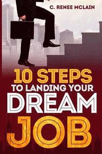 bokomslag 10 Steps to Landing Your Dream Job