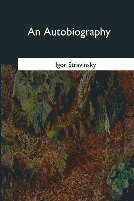 Igor Stravinsky - An Autobiography, Häftad