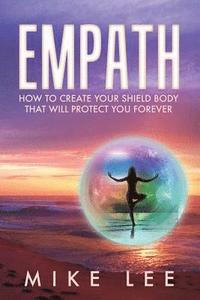 bokomslag Empath: How to Use Meditation to Overcome Fears and Control Your Life Forever