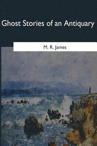 bokomslag Ghost Stories of an Antiquary