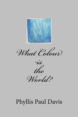 What Colour is the World? 1