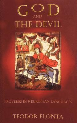 bokomslag God and the Devil: Proverbs in 9 European Languages