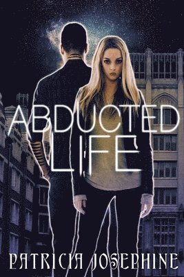 Abducted Life 1