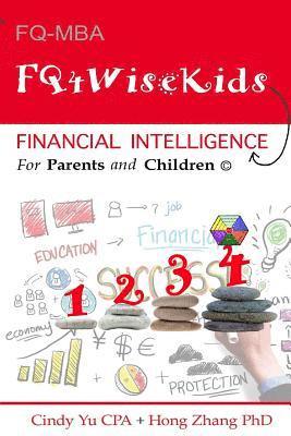 Financial Intelligence for Parents and Children: FQ4WiseKids 1