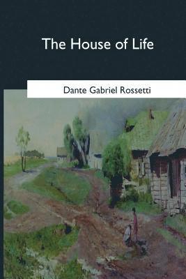 The House of Life 1