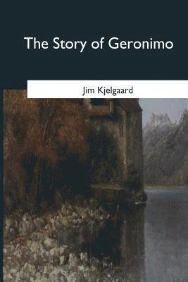 Jim Kjelgaard - The Story of Geronimo, Häftad. Tillgänglighet: Lägg i varukorg