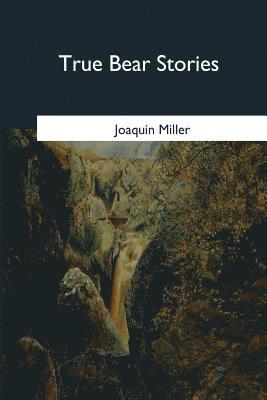True Bear Stories 1