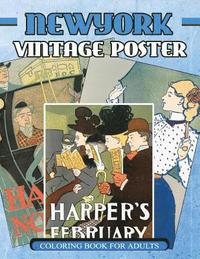bokomslag New York Vintage Poster Coloring Book For Adults: 1890s - 1907s Poster Classic coloring Book