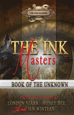 The Ink Masters' Book Of The Unknown 1