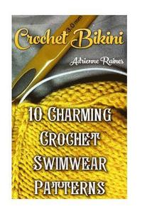 bokomslag Crochet Bikini: 10 Charming Crochet Swimwear Patterns