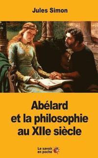 bokomslag Abélard et la philosophie au XIIe siècle