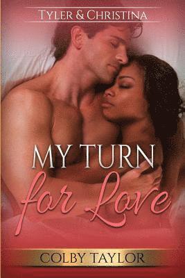 Colby Taylor - My Turn For Love, Häftad
