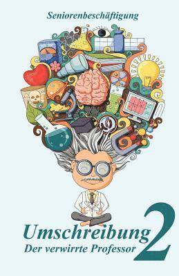 Denis Geier - Umschreibung 2: Der Verwirrte Professor, Häftad