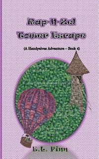 bokomslag RAP-N-Zel Tower Escape: (A Handyelves Adventure - Book4)