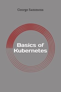 bokomslag Basics of Kubernetes