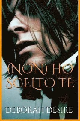 (Non) ho scelto te 1