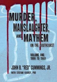 bokomslag Murder, Manslaughter, and Mayhem on the SouthCoast