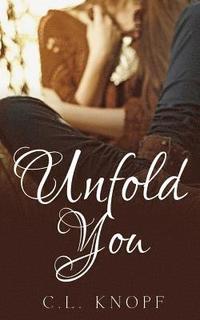 bokomslag Unfold You