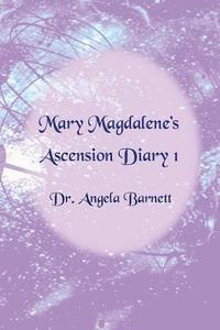 bokomslag Mary Magdalene's Ascension Diary 1