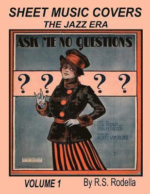 Sheet Music Covers Volume 1 Coffee Table Book: The Jazz Era 1