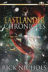 bokomslag The Eastlander Chronicles