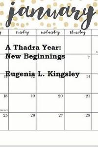 bokomslag A Thadra Year: New Beginnings