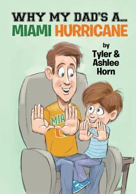 Why My Dad's A... Miami Hurricane 1