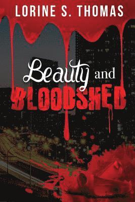 Beauty and Bloodshed 1