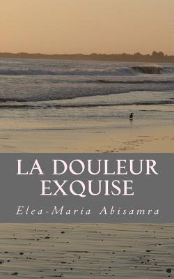 La Douleur Exquise: the night we met 1