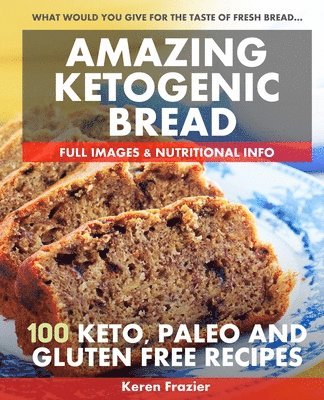 bokomslag Amazing Ketogenic Bread