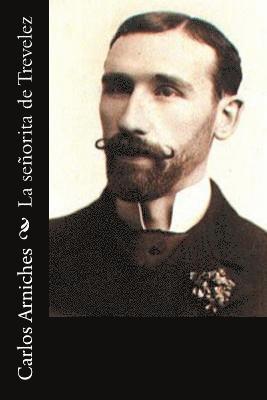 Carlos Arniches - La señorita de Trevelez, Häftad