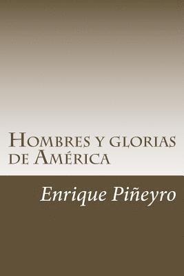 bokomslag Hombres y glorias de América