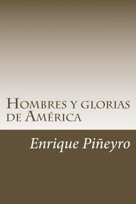 Enrique Pineyro - Hombres y glorias de América, Häftad