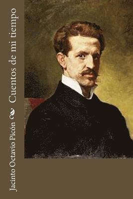 Jacinto Octavio Picon - Cuentos de mi tiempo, Häftad