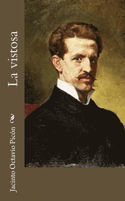 Jacinto Octavio Picon - La vistosa, Häftad