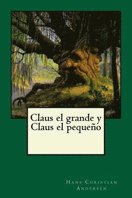 Claus el grande y Claus el pequeño 1