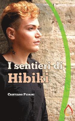 I sentieri di Hibiki 1