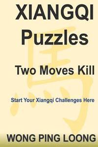 bokomslag Xiangqi Puzzles Two Moves Kill