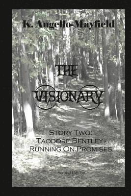 bokomslag The Visionary - Taodore Bentley - Story Two -Running On Promises