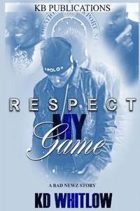 bokomslag Respect My Game: A Bad Newz Story