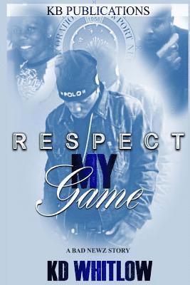 Respect My Game: A Bad Newz Story 1