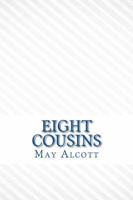 May Alcott - Eight cousins, Häftad