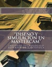 bokomslag 'Diseño y Simulacion en MasterCAM': Manual Práctico
