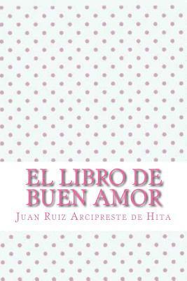 Juan Ruiz Arcipreste De Hita - El libro de buen amor, Häftad