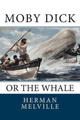 Moby Dick: Or the Whale 1