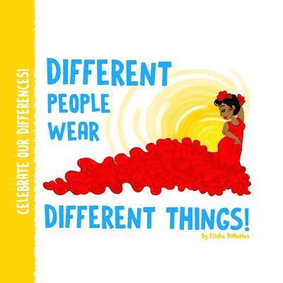 Different People Wear Different Things! 1