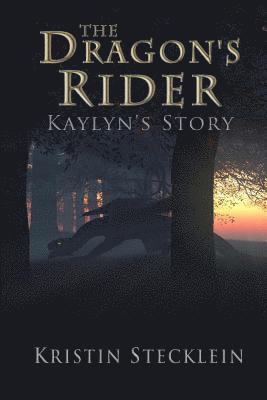 Kristin Stecklein - Dragon's Rider, Häftad