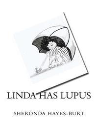 bokomslag Linda Has Lupus: How a 7 year-old Deals with Having Lupus